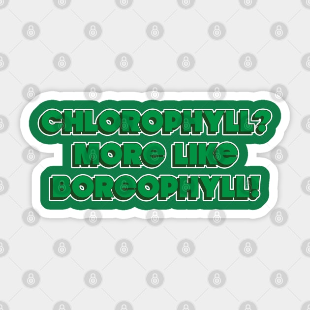 Boreophyll Sticker by old_school_designs